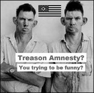 A2 Inbred Hillbilly fascist treason Amnesty 560