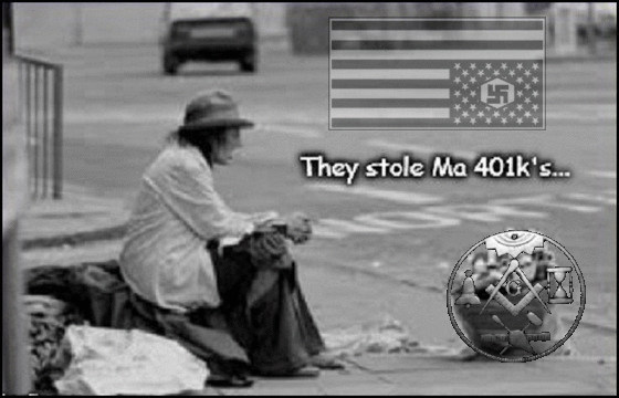 America destitute 401k Nazi's 560 MASONIC